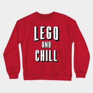 Chill with the bricks Crewneck Sweatshirt